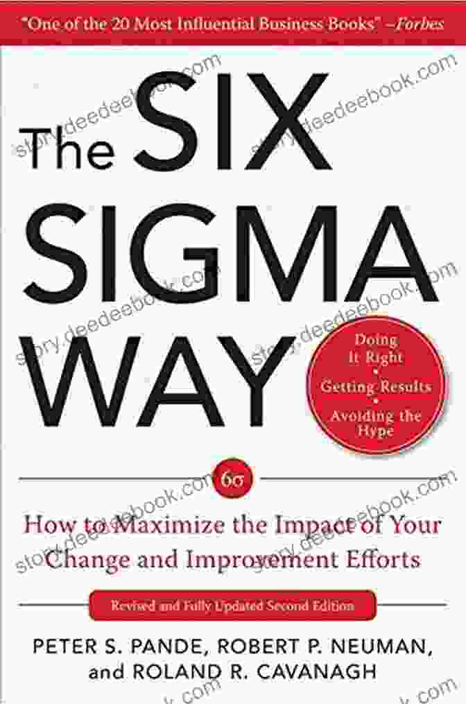 Book Cover For How To Maximize The Impact Of Your Change And Improvement Efforts: Second Edition The Six Sigma Way: How To Maximize The Impact Of Your Change And Improvement Efforts Second Edition