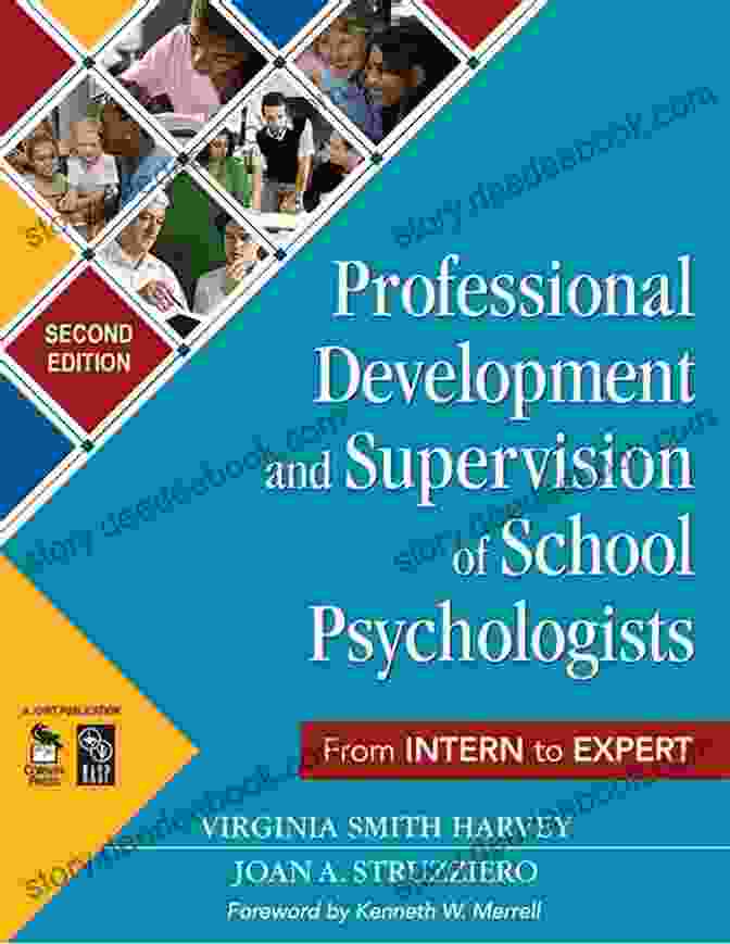 Professional Development And Supervision Of School Psychologists Professional Development And Supervision Of School Psychologists: From Intern To Expert