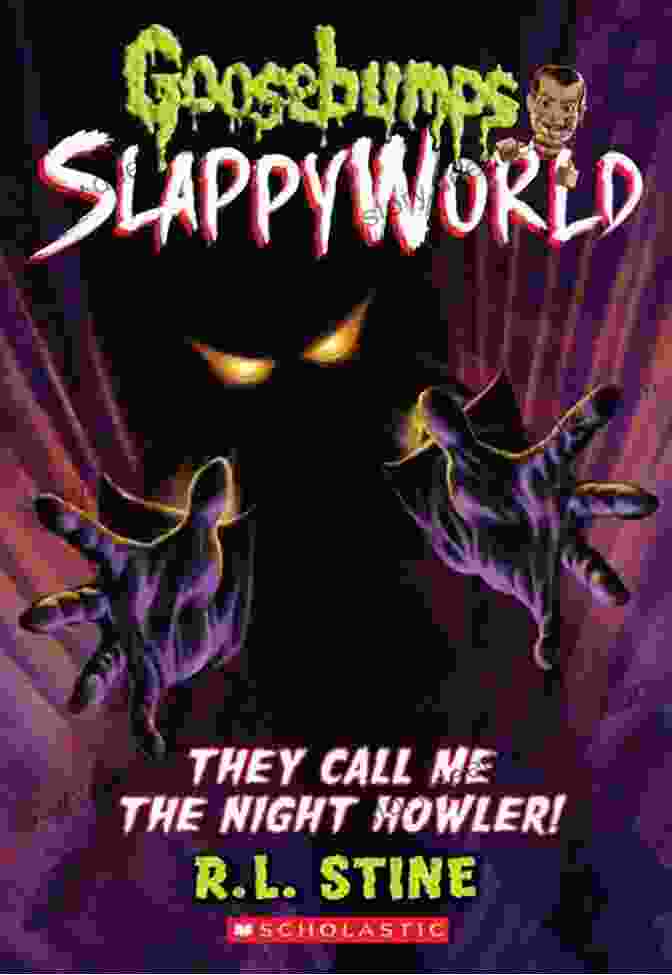 The Cover Of Goosebumps Slappyworld 11 Featuring The Night Howler. They Call Me The Night Howler (Goosebumps SlappyWorld #11)