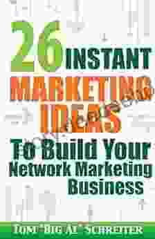 26 Instant Marketing Ideas To Build Your Network Marketing Business