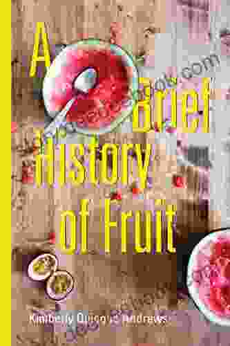 A Brief History Of Fruit: Poems (Akron In Poetry)