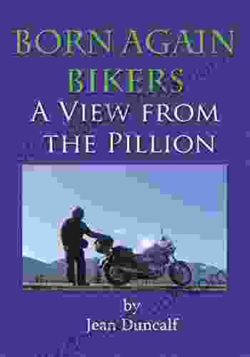 Born Again Bikers A View From The Pillion