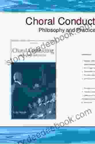 Choral Conducting: Philosophy And Practice