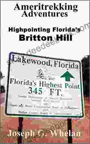 Ameritrekking Adventures: Highpointing Florida s Britton Hill