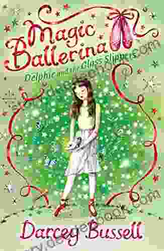 Delphie and the Glass Slippers (Magic Ballerina 4)