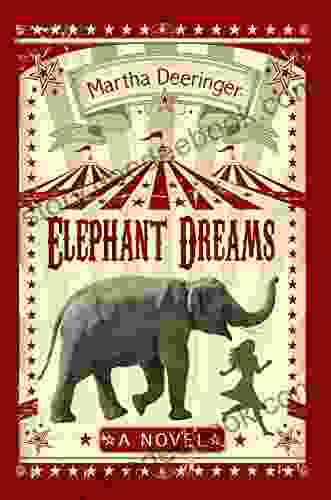 Elephant Dreams Martha Deeringer