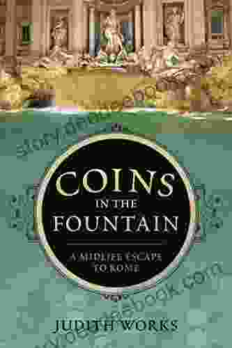 Coins in the Fountain: A Midlife Escape to Rome