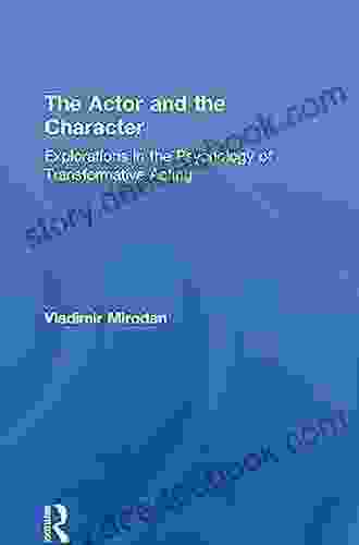 The Actor and the Character: Explorations in the Psychology of Transformative Acting