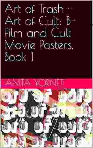 Art Of Trash Art Of Cult: B Film And Cult Movie Posters 1