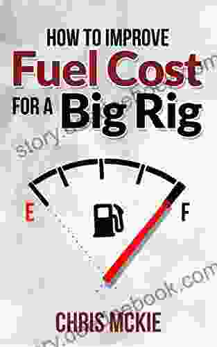 How To Improve Fuel Cost For A Big Rig