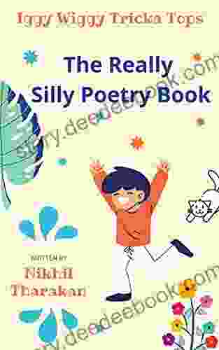 Iggy Wiggy Tricka Tops: The Really Silly Poetry