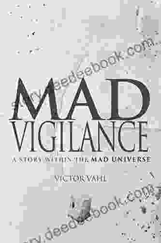 Mad Vigilance: A Story Within The MAD Universe