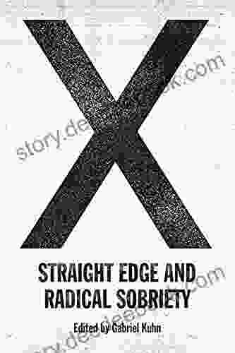 X: Straight Edge And Radical Sobriety