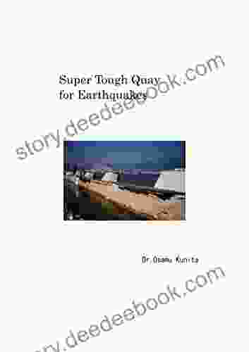 Super Tough Quay For Earthquakes