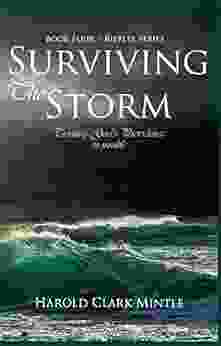 Surviving The Storms: Four (The Ripples Effect 4)