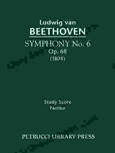 Symphony No 6 Op 68 Pastorale Full Score (Beethovens Werke Serie I)