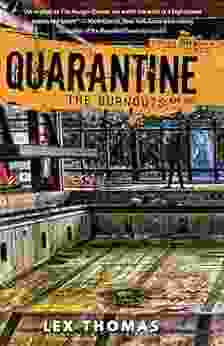 The Burnouts (Quarantine 3) Lex Thomas