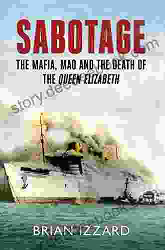 Sabotage: The Mafia Mao And The Death Of The Queen Elizabeth