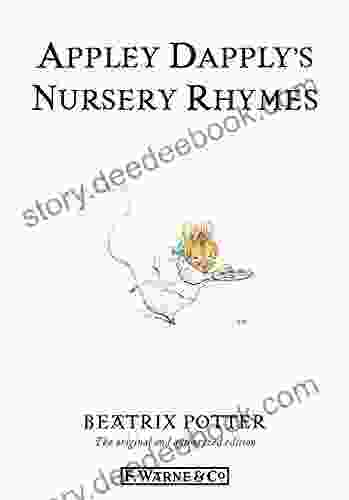 Appley Dapply S Nursery Rhymes: The Original And Authorized Edition (Beatrix Potter Originals 22)