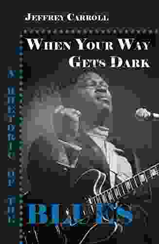 When Your Way Gets Dark: A Rhetoric Of The Blues