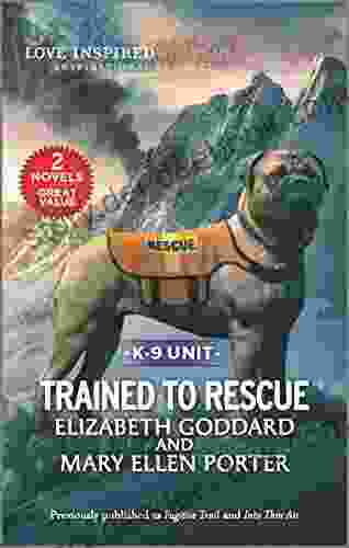 Trained To Rescue Elizabeth Goddard