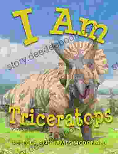 I Am Triceratops: A Triceratops For Kids (I Am Learning: Educational For Kids)