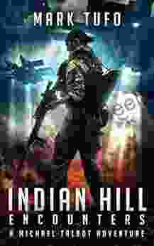 Indian Hill 1: Encounters: A Michael Talbot Adventure