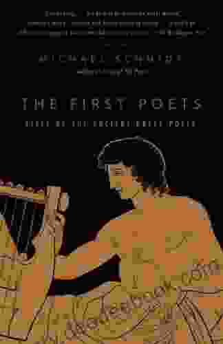 The First Poets: Lives Of The Ancient Greek Poets